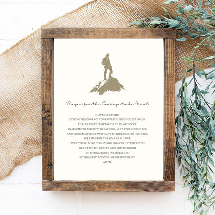 Prayer for the Courage to Be Great - St. Pier Giorgio Frassati - Printable Wall Art