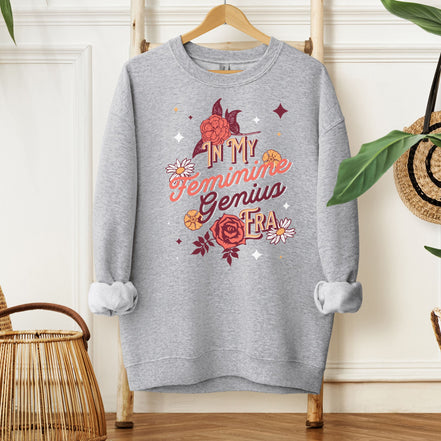 In My Feminine Genius Era: Women's Sweatshirt
