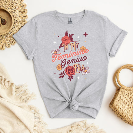 In My Feminine Genius Era:  T-Shirt