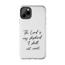 Load image into Gallery viewer, The Lord is My Shepherd - Psalm 23:  TOUGH Protective iPhone Case
