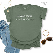 Load image into Gallery viewer, Loves Jesus and Canada Too:  Comfort Colors® Shirt
