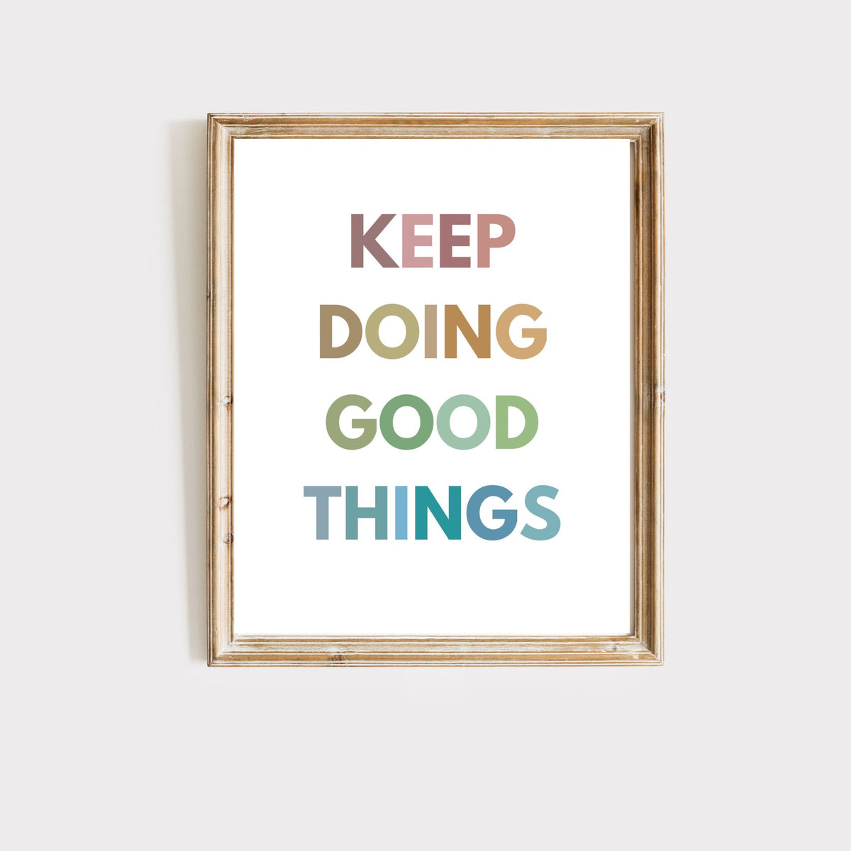 Keep Doing Good Things - Printable Wall Art