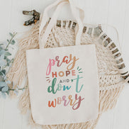 Pray Hope and Don't Worry Tote Bag - Colorful