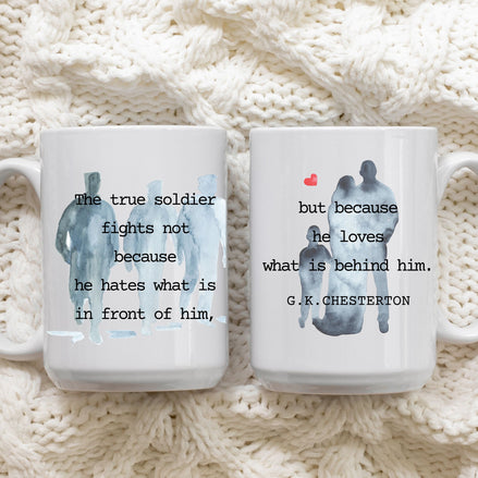 The True Soldier:  GK Chesteron Quote Mug