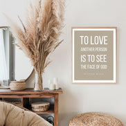 To Love Another Person is to See the Face of God: Victor Hugo - Printable Wall Art