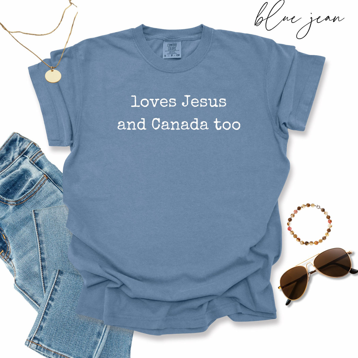 Loves Jesus and Canada Too:  Comfort Colors® Shirt