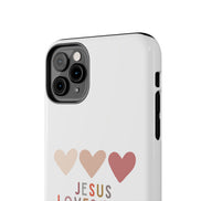 Jesus Loves You:  Tough iPhone Case