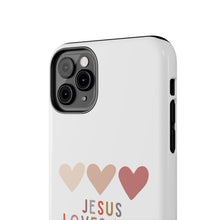 Load image into Gallery viewer, Jesus Loves You:  Tough iPhone Case
