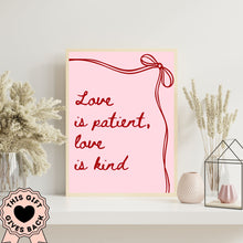 Load image into Gallery viewer, Love Is Patient, Love Is Kind - Ribbon - Printable Wall Art
