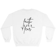 Faith Over Fear Sweatshirt