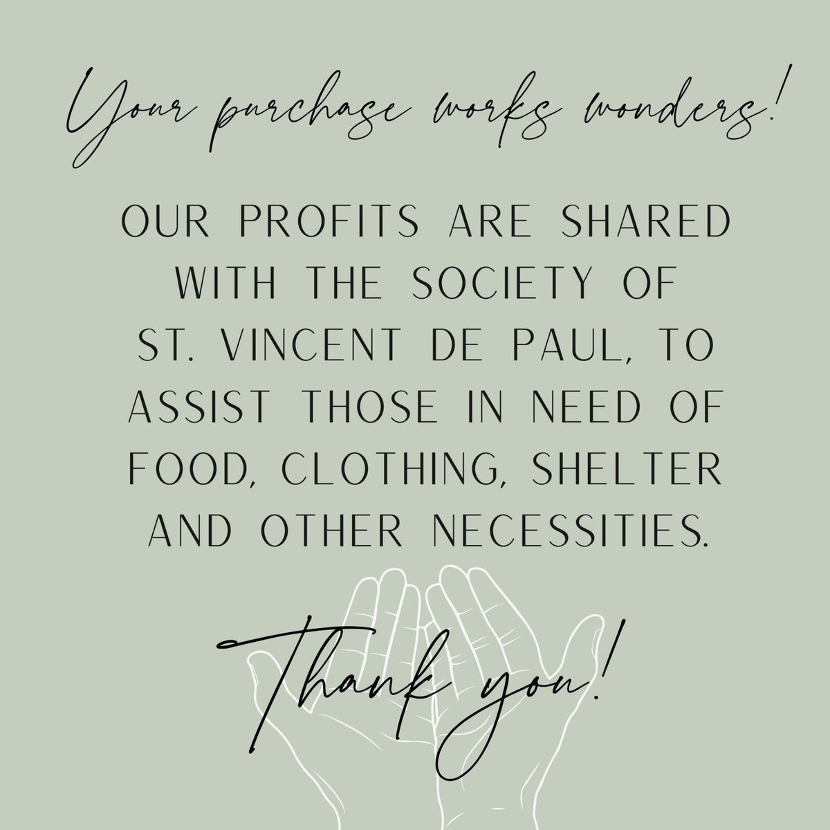 Text on a light green background about profits shared with St. Vincent de Paul Society.
