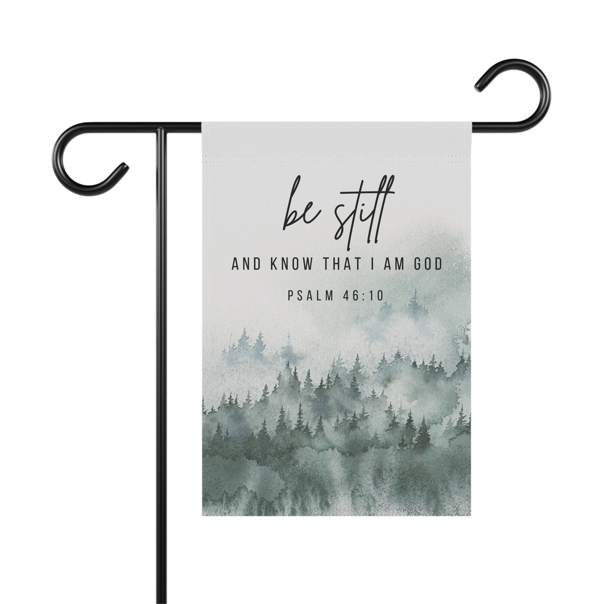 Be Still and Know That I am God - Forest - Garden Flag