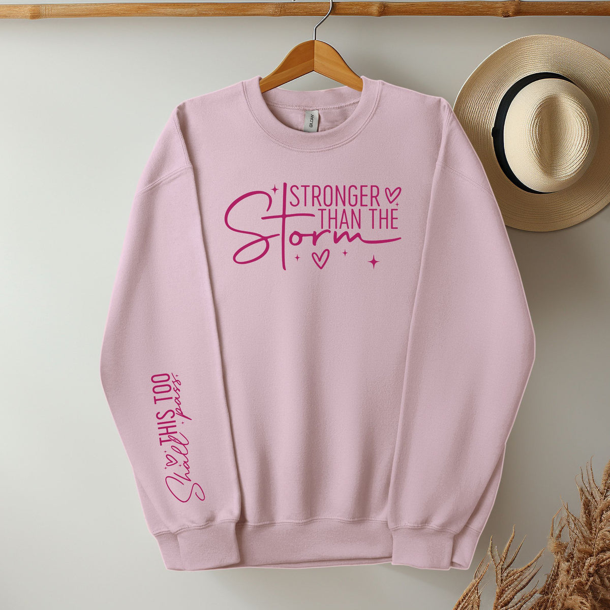 Stronger Than the Storm + This Too Shall Pass: Sweatshirt