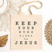 Keep Your Eyes Fixed on Jesus Tote Bag