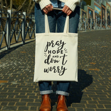 Load image into Gallery viewer, Pray Hope and Don&#39;t Worry Tote Bag
