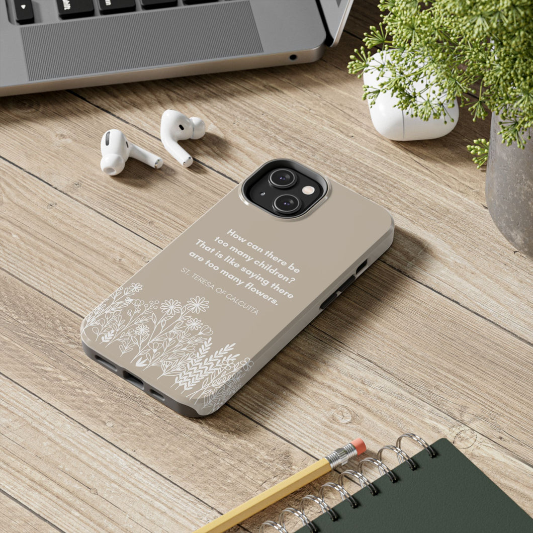 Mother Teresa Motherhood Quote: TOUGH Phone Case