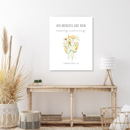 His Mercies are New Every Morning - Lamentations 3:23 Floral Canvas Print