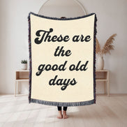 These Are the Good Old Days - Woven Blanket | Tapestry