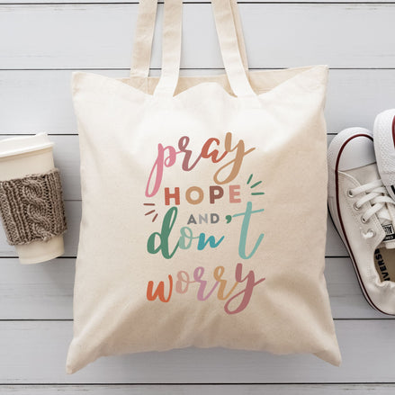 Pray Hope and Don't Worry Tote Bag - Colorful