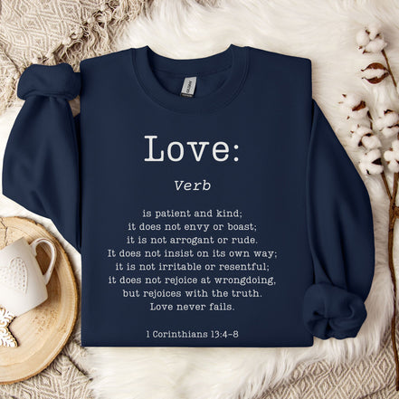 Definition of Love: 1 Corinthians 13 - Sweatshirt