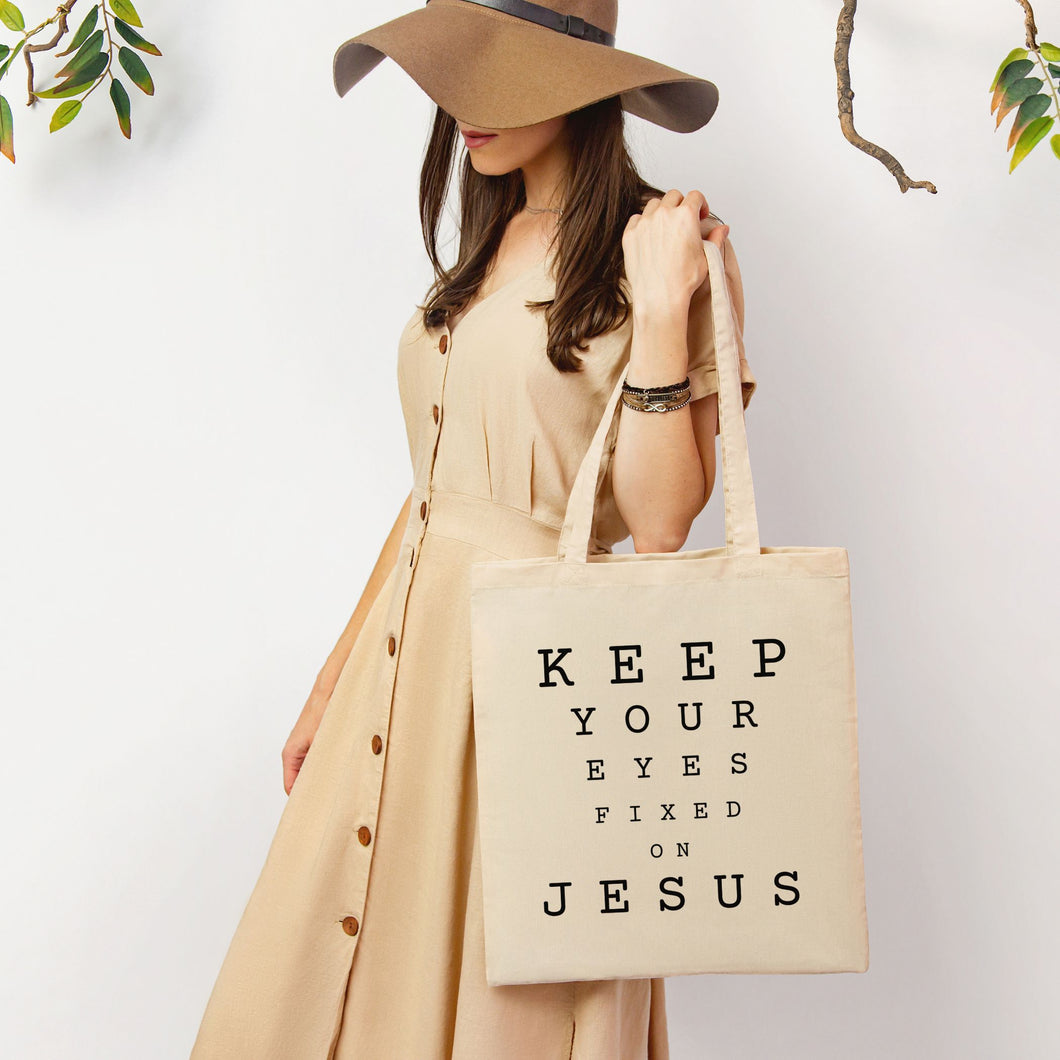 Keep Your Eyes Fixed on Jesus Tote Bag