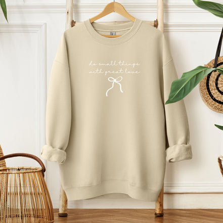 Do Small Things With Great Love - Script | Bow - Sweatshirt