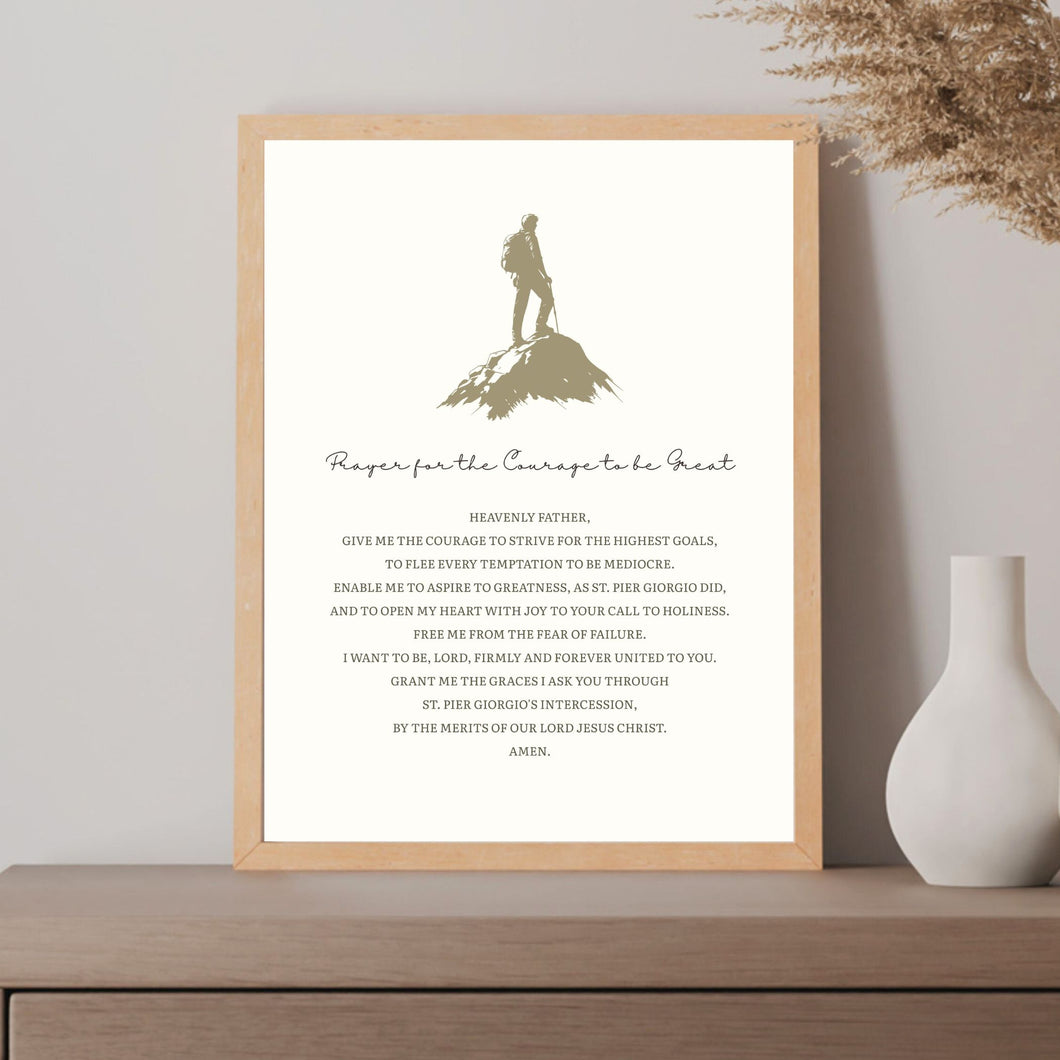 Prayer for the Courage to Be Great - St. Pier Giorgio Frassati: Printable Wall Art