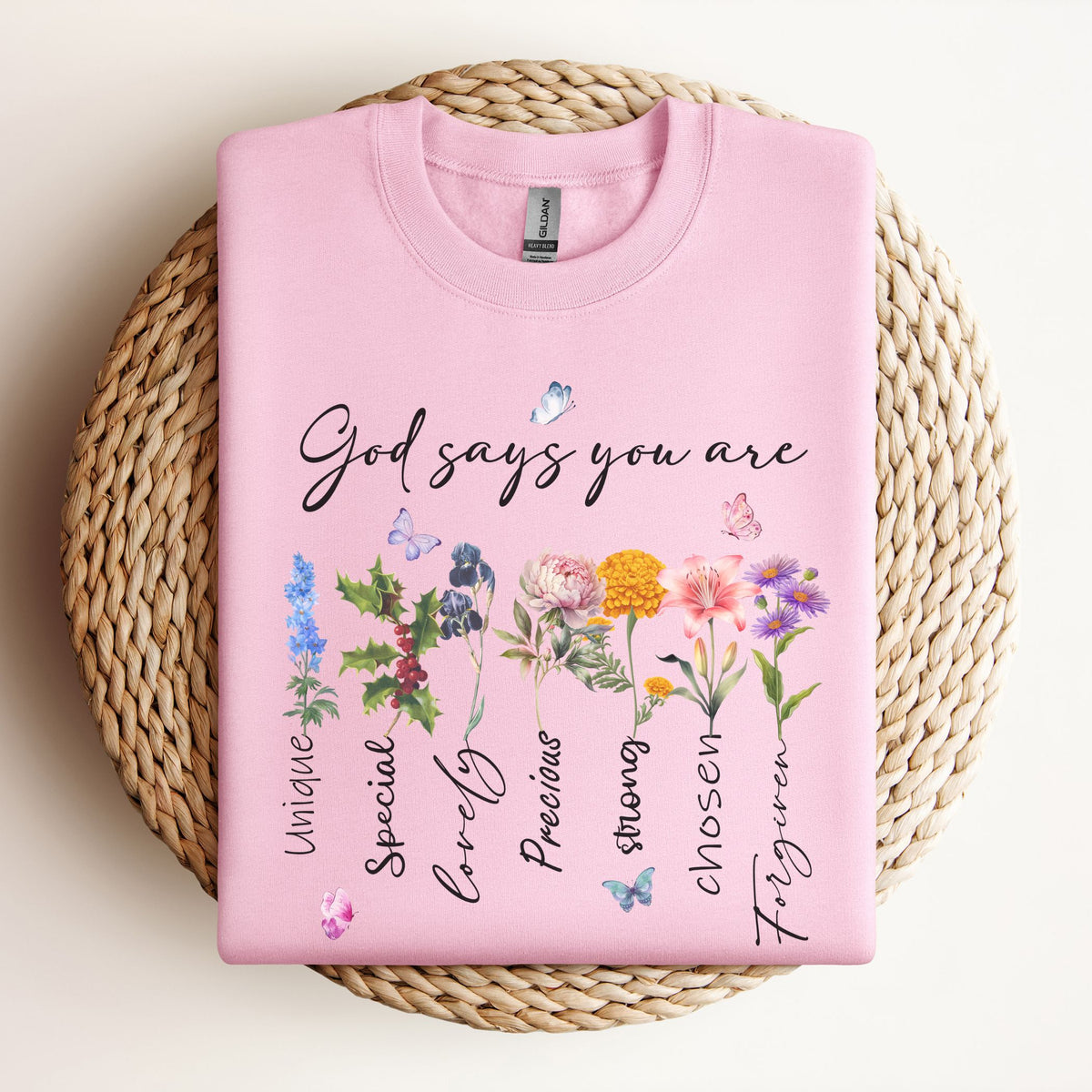 God Says You Are - Sweatshirt