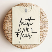 Faith Over Fear: Unisex T-Shirt