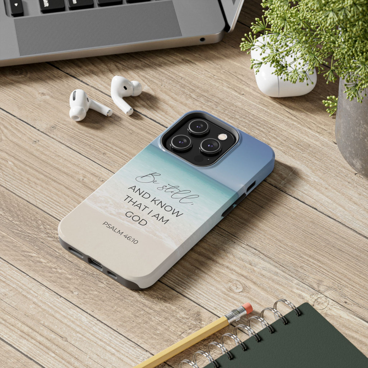 Be Still and Know That I am God - Psalm 46 - Ocean - TOUGH Cell Phone Case