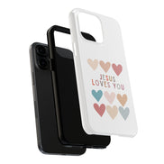 Jesus Loves You:  Tough iPhone Case