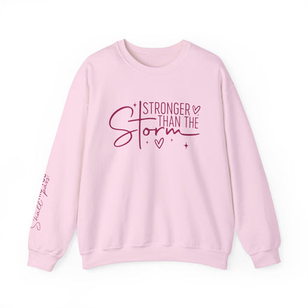 Stronger Than the Storm + This Too Shall Pass: Sweatshirt
