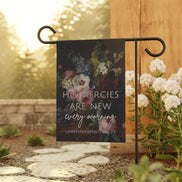His Mercies are New Every Morning - Dark Floral - Garden Flag