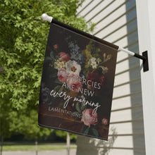 Load image into Gallery viewer, His Mercies are New Every Morning - Dark Floral - Garden Flag
