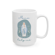 Mama Help Me - Mother Mary Mug