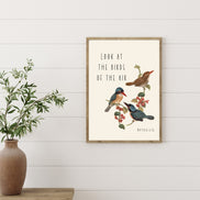 Look at the Birds of the Air: Matthew 6 - Printable Wall Art