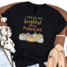 Load image into Gallery viewer, Brightest Little Pumpkins Teacher Shirt
