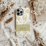 God is Good All the Time: Floral Daisy TOUGH Cell Phone Case