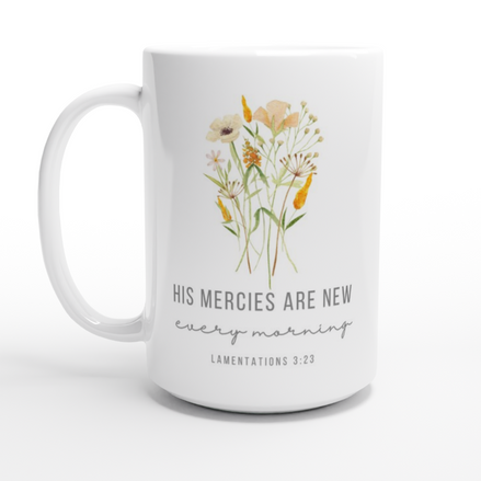 Christian Wildflower Mug His Mercies are New Every Morning