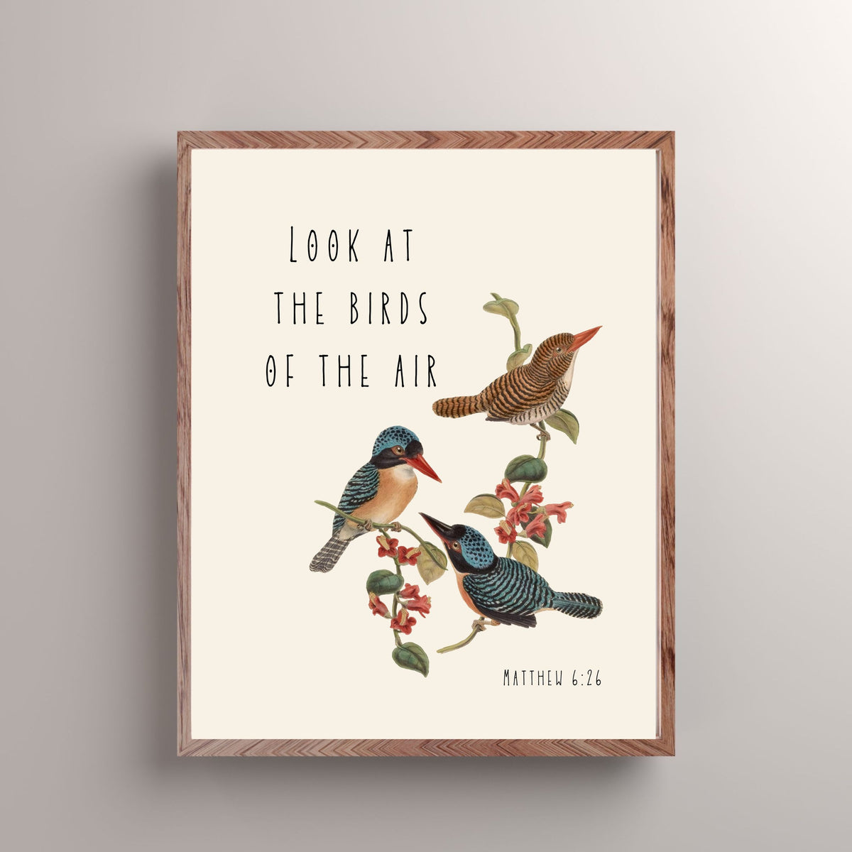 Look at the Birds of the Air: Matthew 6 - Printable Wall Art