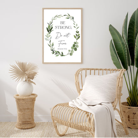 Be Strong, Do Not Fear: Isaiah 35:4 - Printable Wall Art