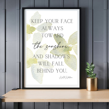 Keep Your Face Toward The Sunshine: Walt Whitman - Printable Wall Art