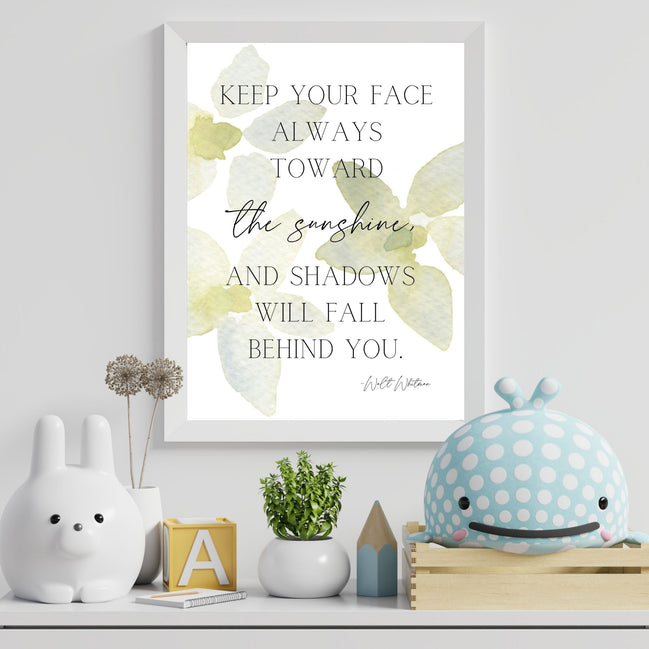 Keep Your Face Toward The Sunshine: Walt Whitman - Printable Wall Art