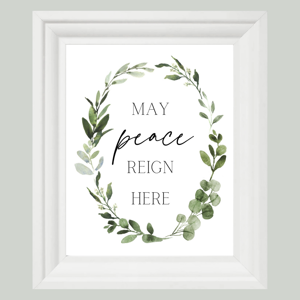 May Peace Reign Here - Printable Wall Art