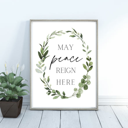 May Peace Reign Here - Printable Wall Art