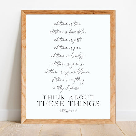 Think About These Things - Philippians 4:8 - Printable Wall Art