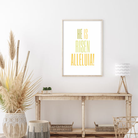 He is Risen, Alleluia! - Printable Wall Art