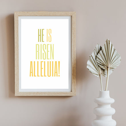 He is Risen, Alleluia! - Printable Wall Art