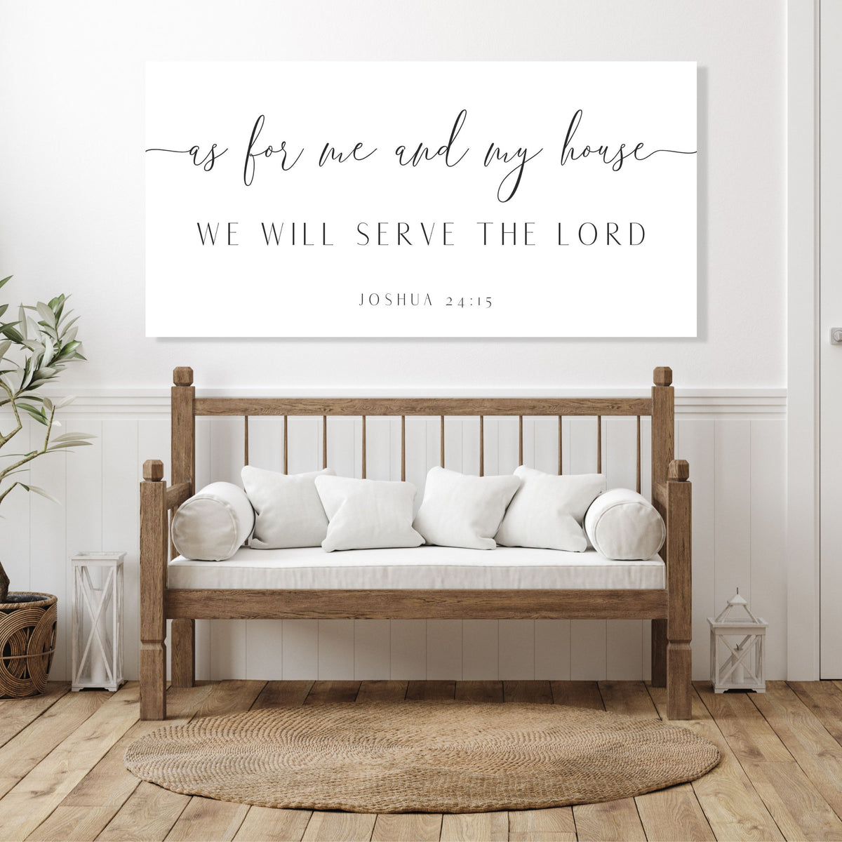 As for Me and My House We Will Serve the Lord - Joshua 24:15 Canvas Print