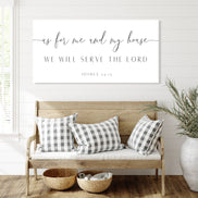 As for Me and My House We Will Serve the Lord - Joshua 24:15 Canvas Print